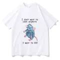 I Dont Want To Cook Anymore Tshirt I Dont Want To Die T Shirt Cute Mouse T-shirt Men Women Harajuku Creativity Short Sleeve Tee. 