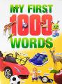My First 1000 Words - - Multi Colour Printed. 