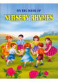My Big Book Of Nursery Rhymes. 