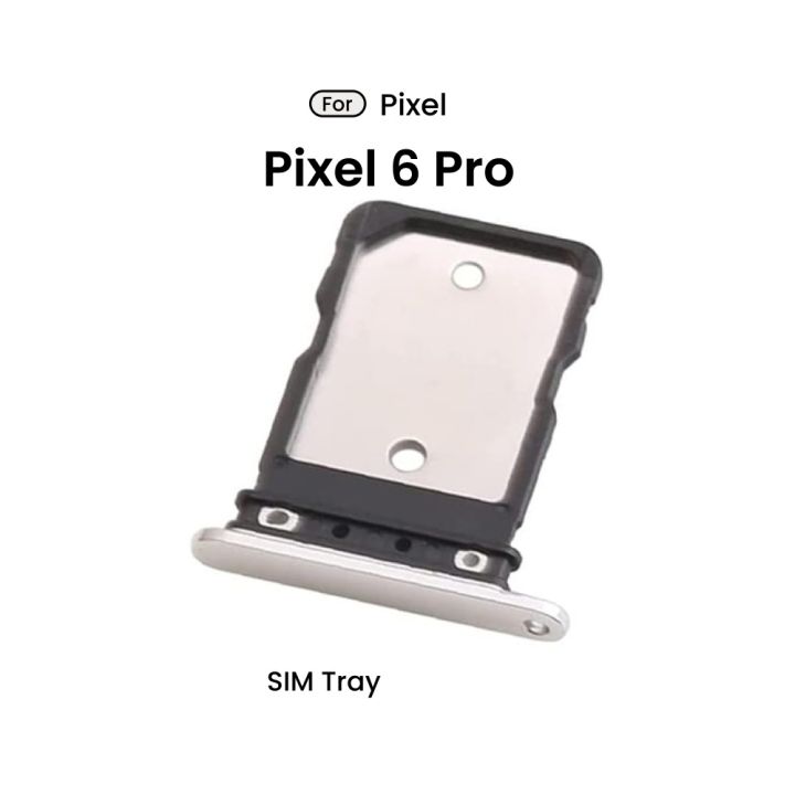 Google Pixel 6 pro SIM card holder tray for Google Pixel 6 pro sim tray