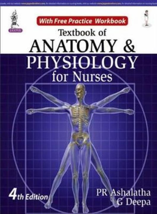 Textbook of Anatomy & Physiology for Nurses By P. r. Ashalatha & G. Deepa
