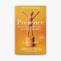 Presence Bringing Your Boldest Self to Your Biggest Challenges by Amy Cuddy. 