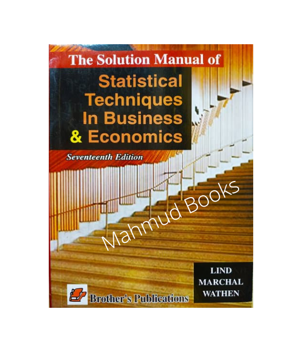 Statistical%20Techniques%20In%20Business%20&%20Economics,%20Solution%20Manual%20(%20Seventeenth%20Edition)%20by%20Douglas%20A.%20Lind%20&%20William%20G.%20Marchal%20&%20Samuel%20A.%20Wathen%20-%20Image%202