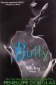 Bully (The Fall Away Series Book 1) by Penelope Douglas. 