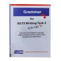 IELTS Liz-Grammer for IELTS Writing Task 2. 