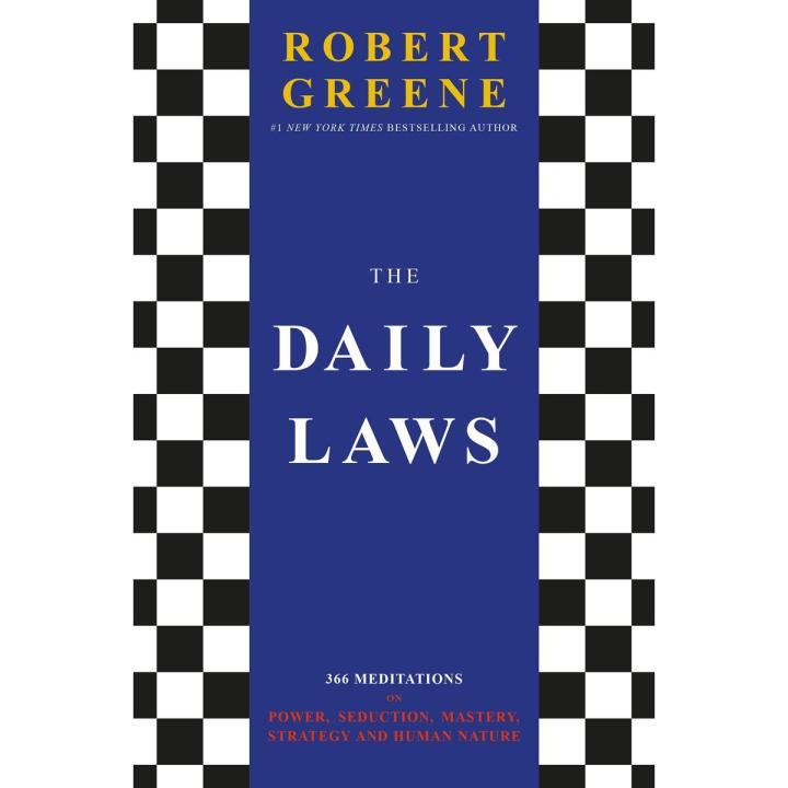 The Daily Laws: 366 Meditations on Power, Seduction, Mastery, Strategy and Human Nature
