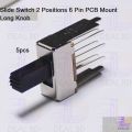 Slide Switch 2 Positions 6 Pin PCB Mount Long Knob-5pcs. 