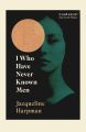 I Who Have Never Known Men by Jacqueline Harpman. 