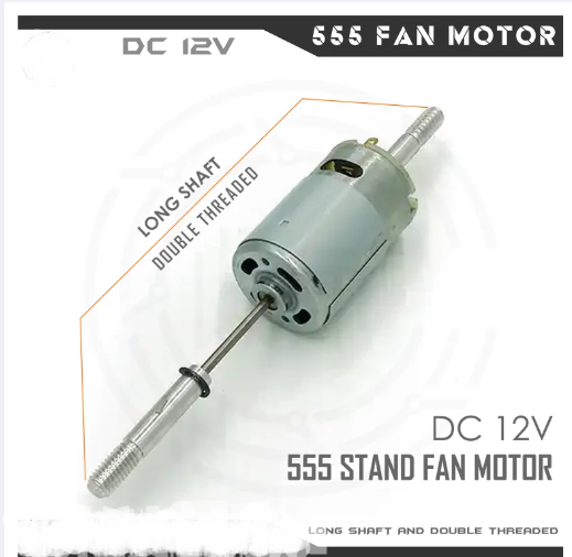 DC 12V 555 Fan / Stand Fan Motor High Speed, Heavy Duty, long shaft, Double Threaded Motor.