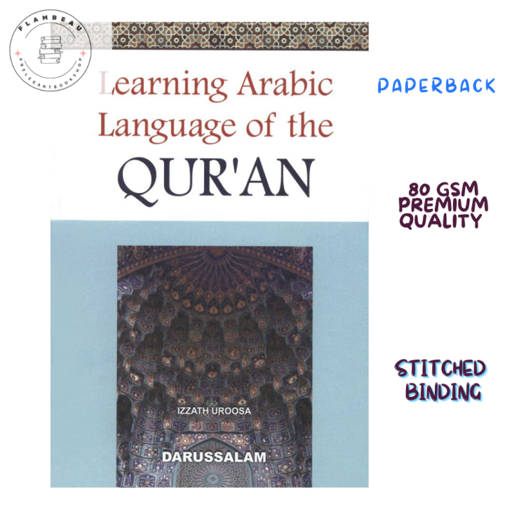 Learning Arabic Language of the Qur/a/n by Izzath Uroosa
