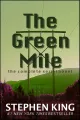 The Green Mile By Stephen King. 