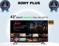 SONY PLUS 43 android version 11 Ram 2GB/16GB SMART HD TV. 