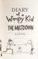 The Meltdown (Diary of a Wimpy Kid Book 13). 