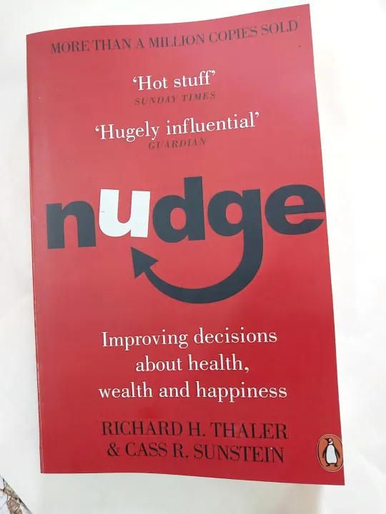 Nudge:%20Improving%20Decisions%20About%20Health,%20Wealth,%20and%20Happiness%20-%20Image%202