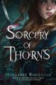 Sorcery of Thorns by Margaret Rogerson (White Print). 
