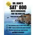 Dr. Jang's SAT 800 Math Workbook for the New SAT. 