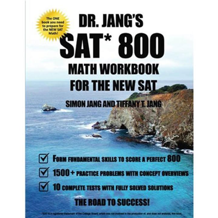 Dr. Jang's SAT 800 Math Workbook for the New SAT