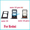 For Xiaomi Redmi Note 12 Pro Plus Pro+ Sim Card Tray Reader Holder Adapter Repair Spare Parts. 