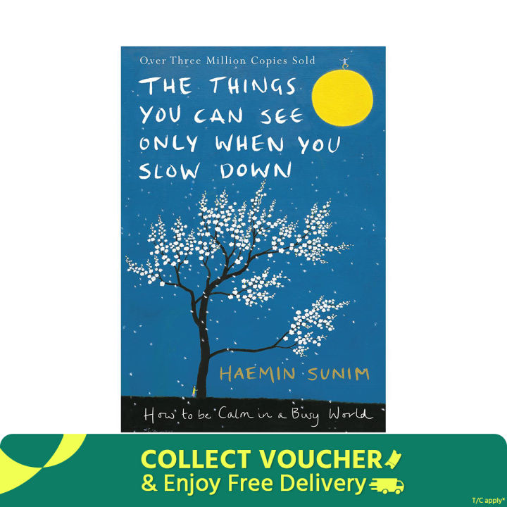 The Things You Can See Only When You Slow Down: How to be Calm in a Busy World Paperback