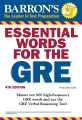 Barron`s Essential Words for the GRE. 