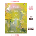 Thank You for Leaving by Rithvik Singh -Premium Quality-Paperback. 