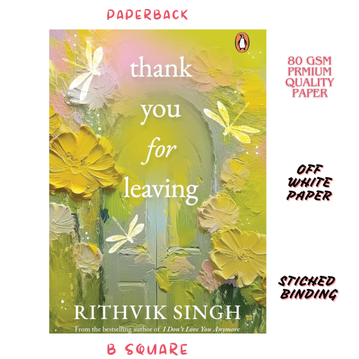 Thank You for Leaving by Rithvik Singh -Premium Quality-Paperback