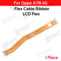 Main Motherboard (Main to SUB Board) Flex Cable for Oppo A78 4G CPH2565 Main LCD (Display) Flex Cable Ribbon Replacement Parts.