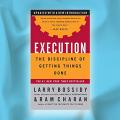 Execution : The Discipline of Getting Things Done -Paperback. 