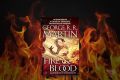 Fire & Blood (A Targaryen History, #1) by George R.R. Martin. 