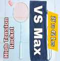 VS MAX Racket powerful Carbon Fiver High Tension Racket - 32lbs - max 36 lbs - Fully Complete. 