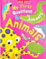 My First Questions & Answers , Animals  (hardcover). 