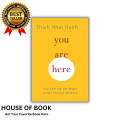 You Are Here: Discovering the Magic of the Present Moment by Thich Nhat Hanh. 