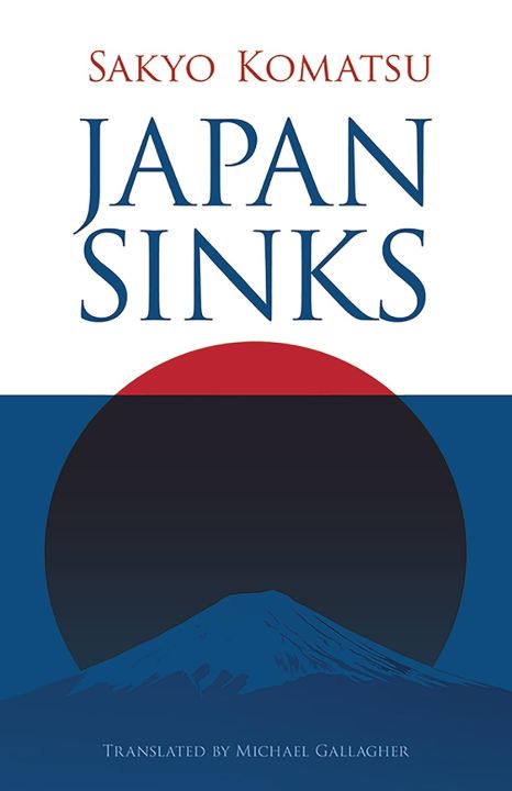 Japan Sinks (Dover Doomsday Classics) Paperback –  by Sakyo Komatsu (Author), Michael Gallagher (Translator)
