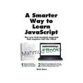 A Smart Way To Learn Javascript by Mark Myers. 