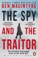 The Spy and the Traitor: The Greatest Espionage Story of the Cold War. 