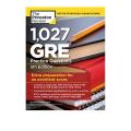 1,027 GRE Practice Questions, 5th Edition by The Princeton Review. 