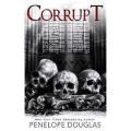 Corrupt  ( Devil's Night #1 )  by Penelope Douglas  ( Premium Paper and Matte Cover ). 