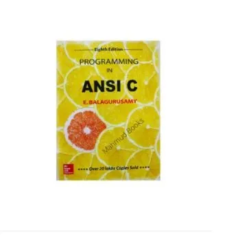 Programming In ANSI C (Eighth Edition) by E - Balagurusamy