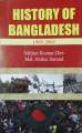 History of Bangladesh 1905-2005 by Milton Kumar dev. 