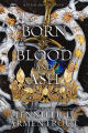 Born of Blood and Ash: A Flesh and Fire Novel by Jennifer L. Armentrout. 