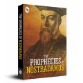 The Prophecies of Nostradamus Paperback. 