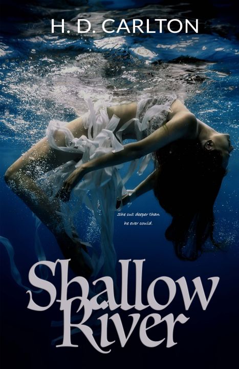 Shallow River by H. D. Carlton | Premium Paper | Matte Cover Novel