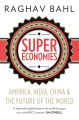 Super Economies: America, India, China and the Future of the World Paperback. 
