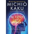 The Future of the Mind by Michio Kaku. 