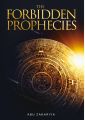 The Forbidden Prophecies by Abu Zakariya. 