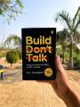 Build, Don't Talk: Things You Wish You Were Taught in School - Premium - Paperback. 