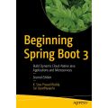 Beginning Spring Boot 3: Build Dynamic Cloud-Native Java Applications and Microservices by K Siva Prasad Reddy , Sai Upadhyayula – November 27, 2022 English Edition ,Second Edition. 