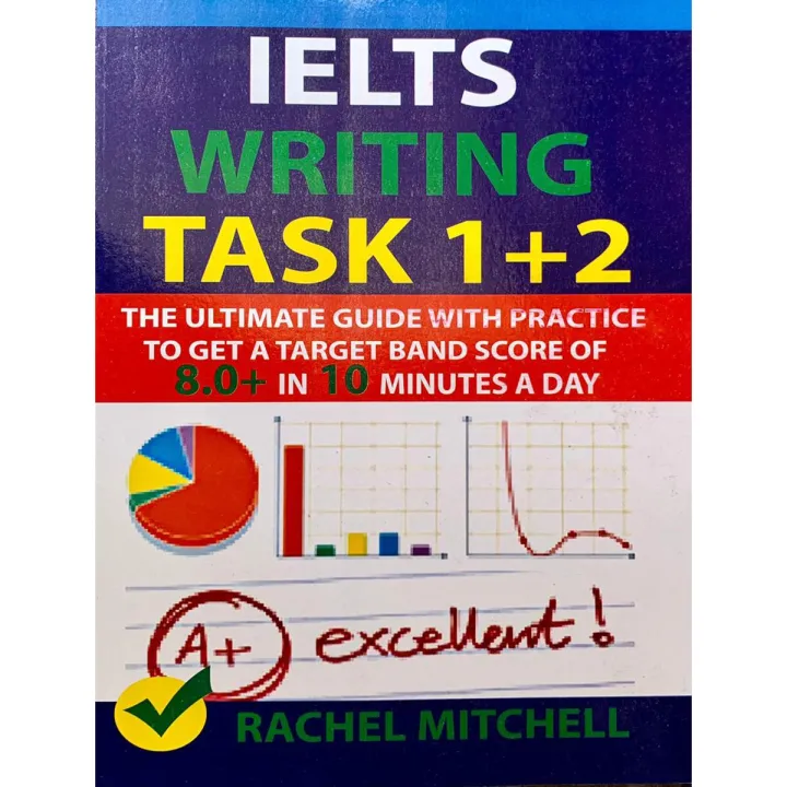 IELTS Writing Task 1 + 2: The Ultimate Guide with Practice ...