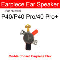 Earpiece Speaker For Huawei P30 P40 Pro+ Plus Ear Speaker with Magnet Iron Sheet on Mainboard Flex Ribbon Cable Replacement Part. 
