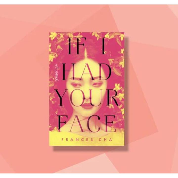 If I Had Your Face by Frances Cha (Premium Paper and Matte Covers)